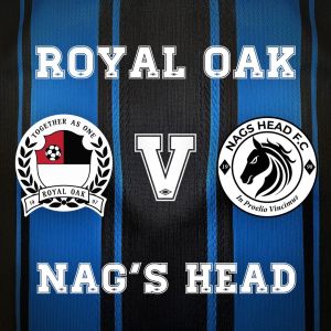 Royal Oak v Nags Head